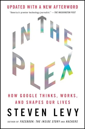 In the Plex by Steven Levy